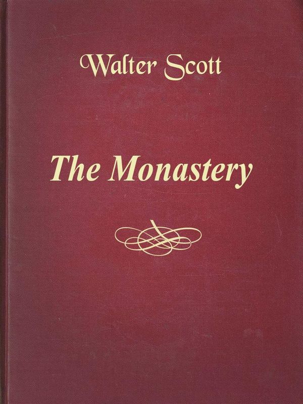 Cover Art for 1230000798686, The Monastery by Walter Scott