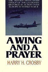 Cover Art for 9780595167036, A Wing and a Prayer by Harry H. Crosby