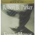 Cover Art for 9780787123550, Family Honor by Robert B. Parker