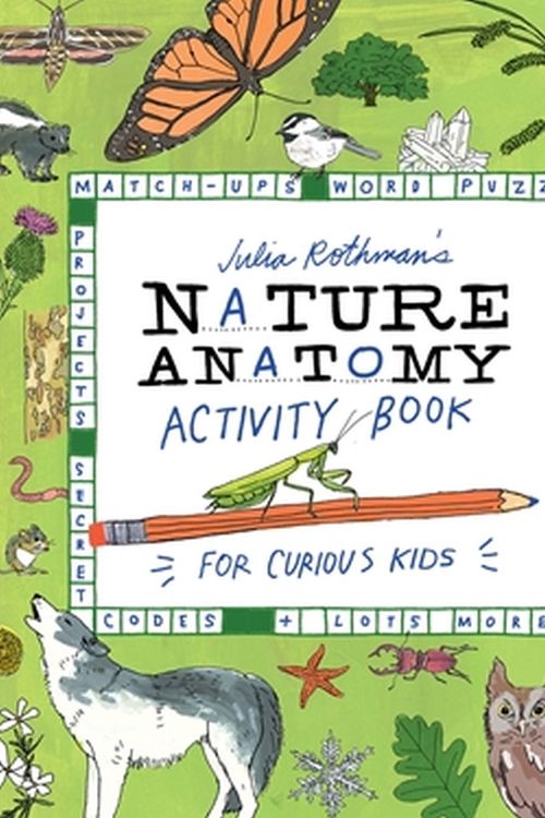 Cover Art for 9781635867688, Julia Rothman's Nature Anatomy Activity Book by Julia Rothman