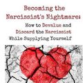Cover Art for 9781523702466, Becoming the Narcissist's Nightmare by Shahida Arabi