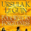 Cover Art for 9780061054013, Four Ways to Forgiveness by Le Guin, Ursula K.