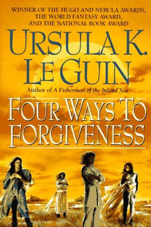 Cover Art for 9780061054013, Four Ways to Forgiveness by Le Guin, Ursula K.