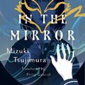 Cover Art for 9781645660743, Lonely Castle in the Mirror by Mizuki Tsujimura