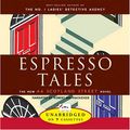 Cover Art for 9781419396151, Espresso Tales by McCall Smith, Professor of Medical Law Alexander