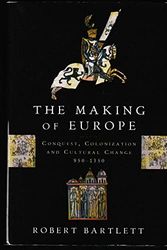 Cover Art for 9780691032986, The Making of Europe by Robert Bartlett