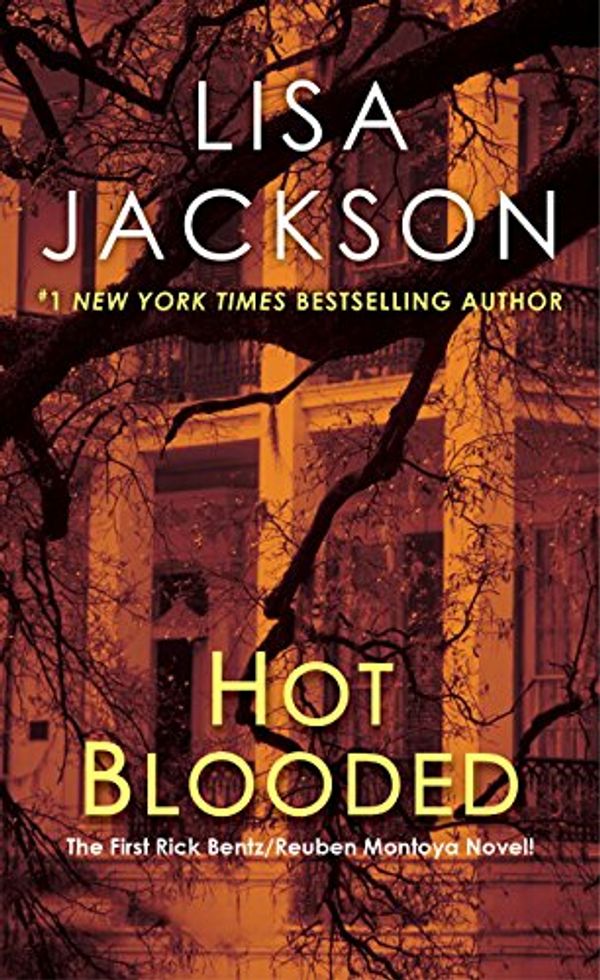 Cover Art for B00SLPWBSA, Hot Blooded (A Rick Bentz/Reuben Montoya Novel Book 1) by Lisa Jackson