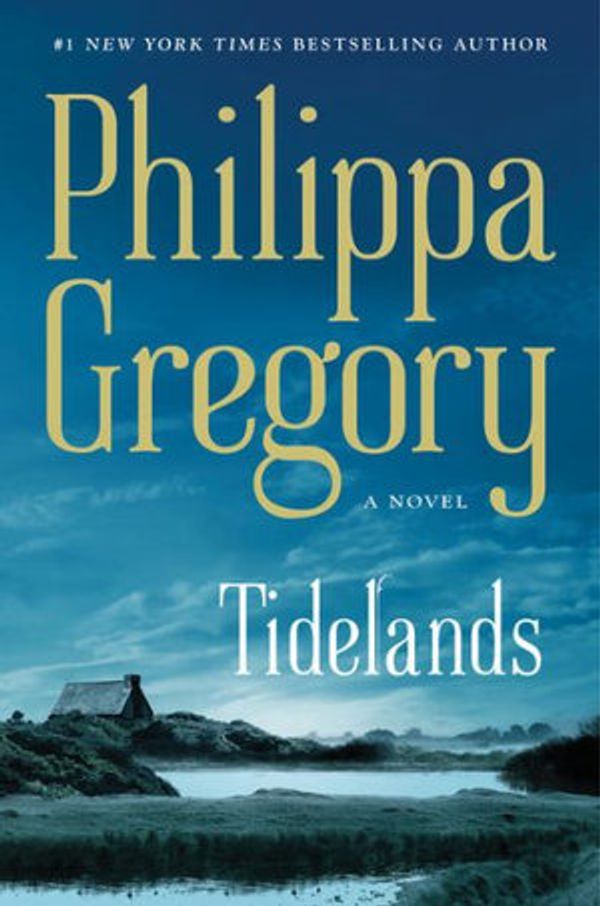 Cover Art for 9781432868741, Tidelands (The Fairmile Series Book 1) by Philippa Gregory