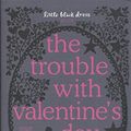 Cover Art for 9780755339266, The Trouble with Valentine's Day by Rachel Gibson