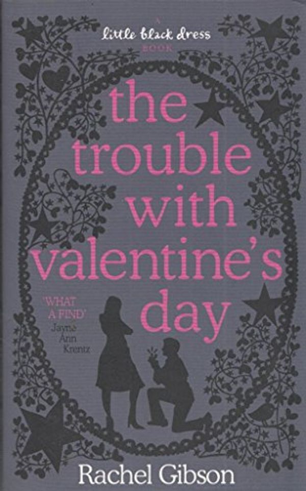 Cover Art for 9780755339266, The Trouble with Valentine's Day by Rachel Gibson