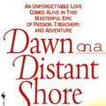 Cover Art for 9780307756541, Dawn on a Distant Shore by Sara Donati