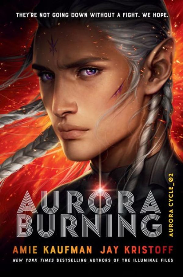 Cover Art for 9781524720933, Aurora Burning by Amie Kaufman, Jay Kristoff