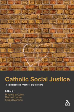 Cover Art for 9780567045423, Catholic Social Justice by Philomena Cullen