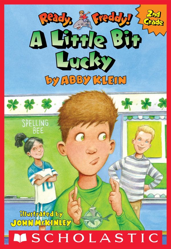 Cover Art for 9780545932189, A Little Bit Lucky (Ready, Freddy! 2nd Grade #7) by Abby Klein, John McKinley