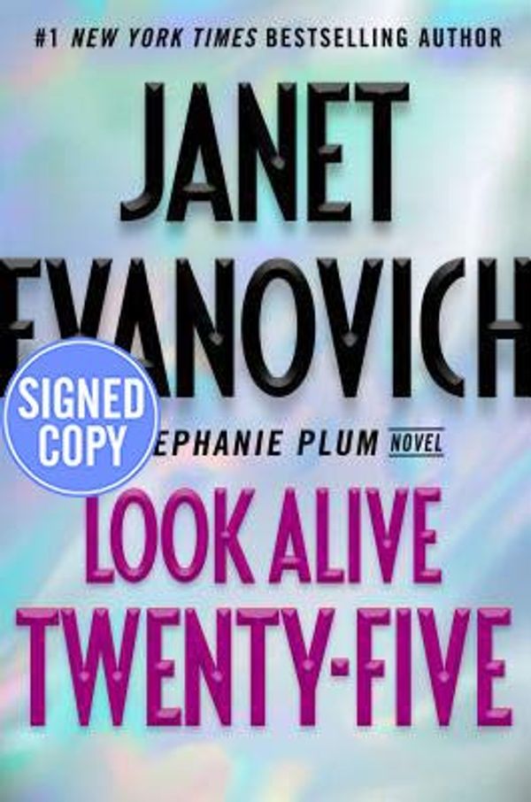 Cover Art for 9780525541141, Look Alive Twenty-Five - Autographed Copy by Janet Evanovich