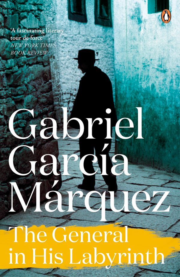 Cover Art for 9780141917245, The General in His Labyrinth by Gabriel Garcia Marquez