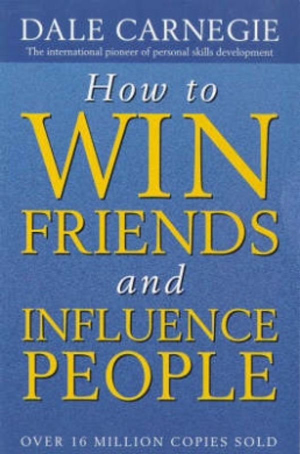 Cover Art for 9780749307844, How to Win Friends and Influence People by Dale Carnegie
