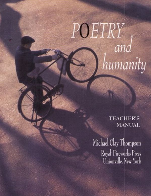 Cover Art for 9780880926638, Poetry and Humanity by Michael Clay Thompson