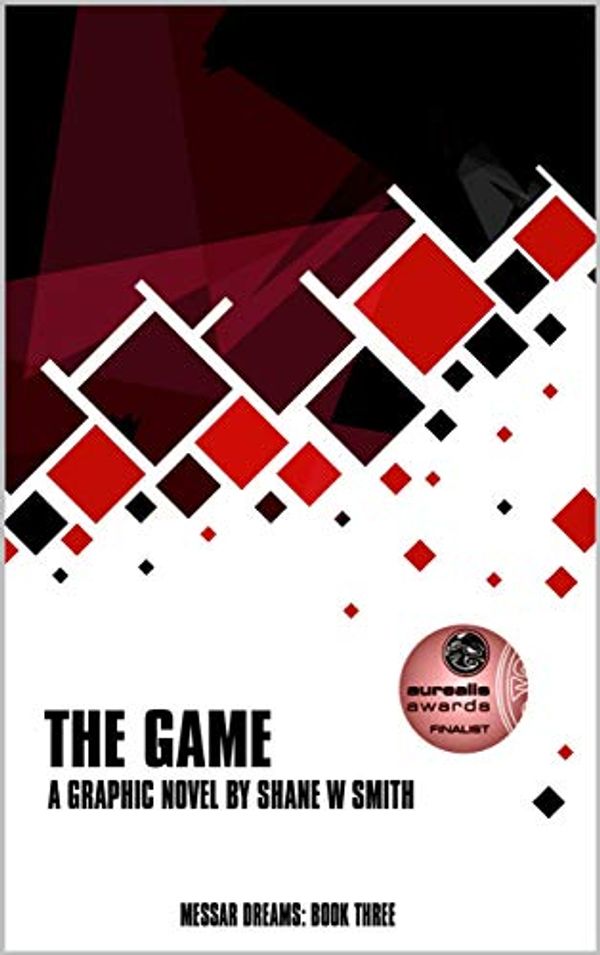 Cover Art for B07NDY7PZT, The Game: A graphic novel by Shane W Smith (Messar Dreams Book 3) by W Smith, Shane