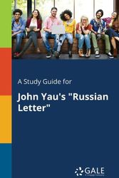 Cover Art for 9781375387330, A Study Guide for John Yau's "Russian Letter" by Cengage Learning Gale