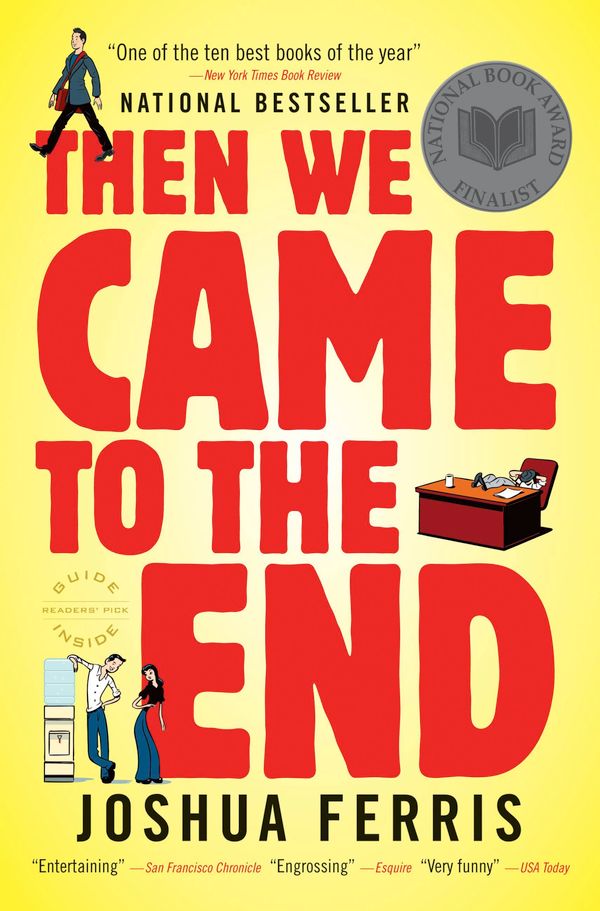 Cover Art for 9780316016391, Then We Came to the End by Joshua Ferris