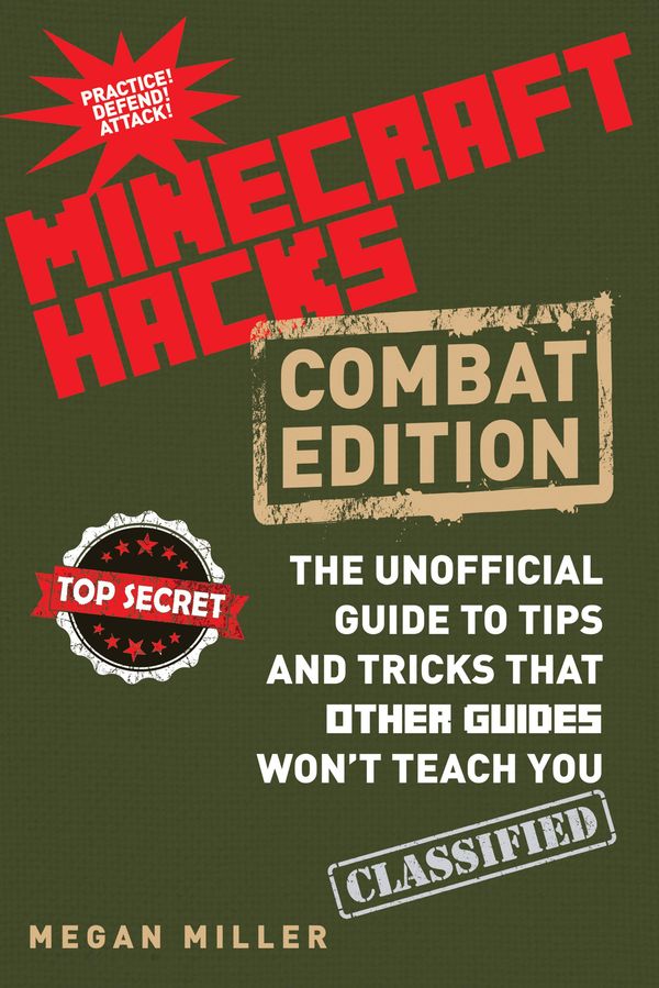 Cover Art for 9781634501026, Minecraft Hacks: Combat Edition by Megan Miller
