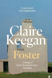Cover Art for 9780571379149, Foster by Claire Keegan
