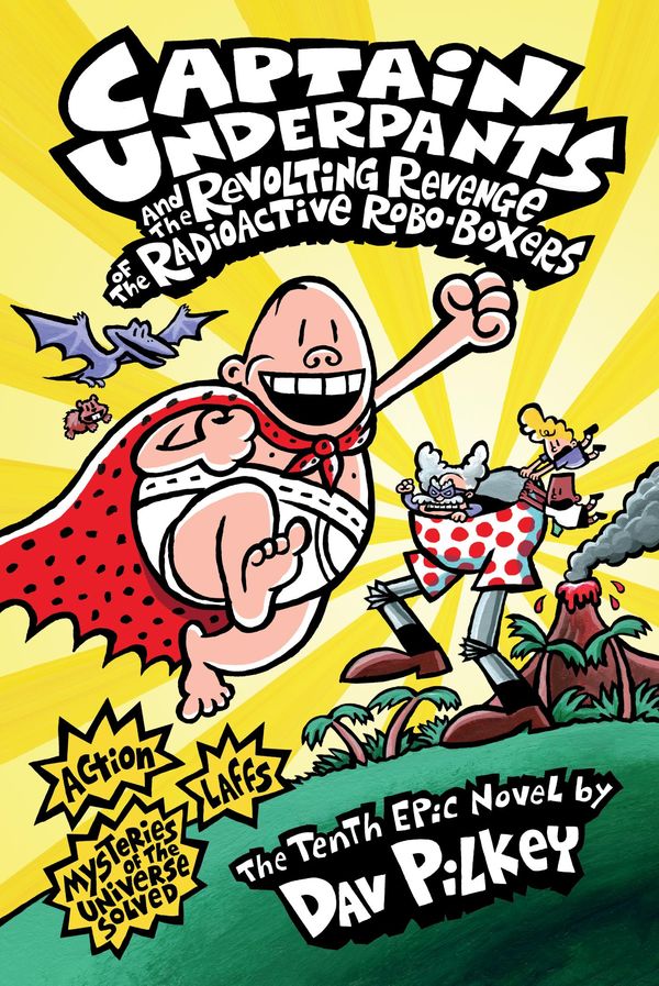 Cover Art for 9780545628006, Captain Underpants and the Revolting Revenge of the Radioactive Robo-Boxers by Dav Pilkey