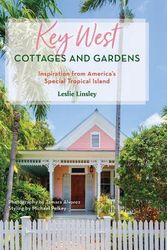 Cover Art for 9781683343370, Key West Cottages and Gardens: Inspiration from America's Special Tropical Island by Leslie Linsley