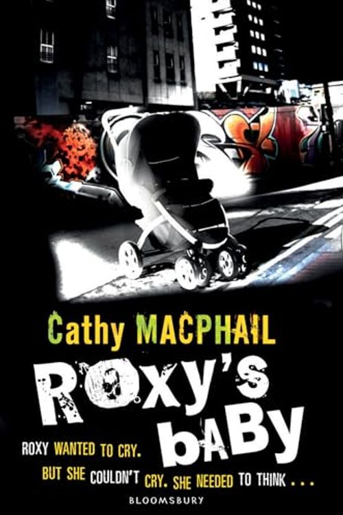 Cover Art for 9781408802069, Roxy's Baby by Cathy MacPhail