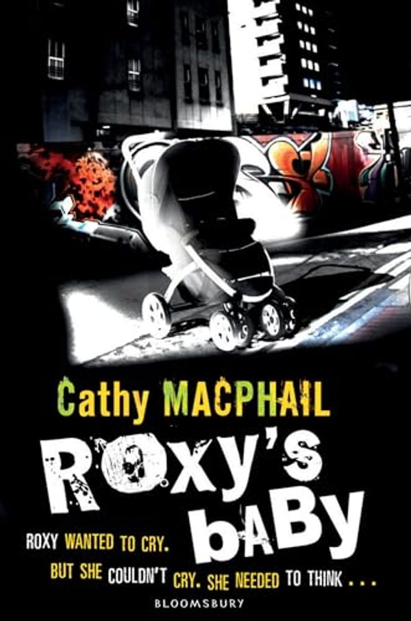 Cover Art for 9781408802069, Roxy's Baby by Cathy MacPhail