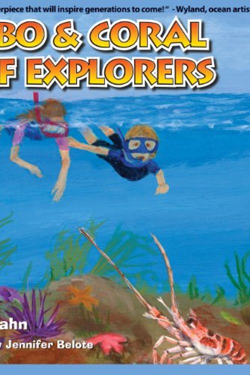 Cover Art for 9780692011706, Cabo & Coral Reef Explorers by Udo Wahn