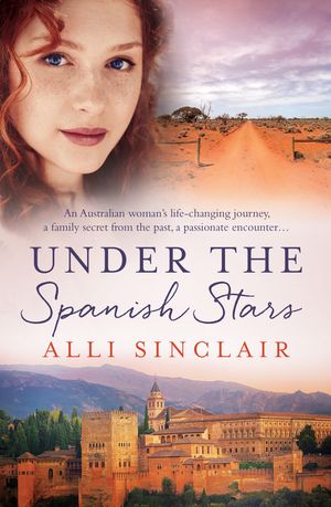 Cover Art for 9781760374181, Under The Spanish Stars by Alli Sinclair