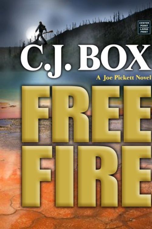 Cover Art for 9781602850149, Free Fire by C. J. Box