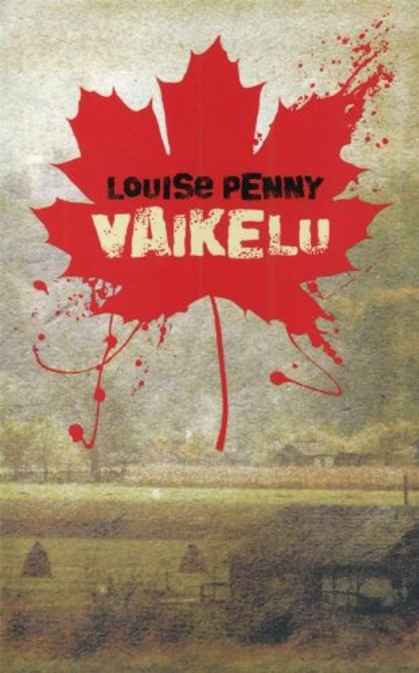 Cover Art for 9789985318652, Vaikelu by Louise Penny