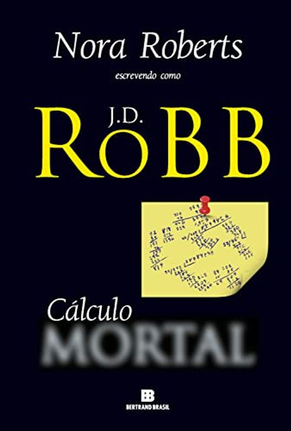 Cover Art for B0BKGZGHBQ, Cálculo mortal (Portuguese Edition) by Robb, J. D.