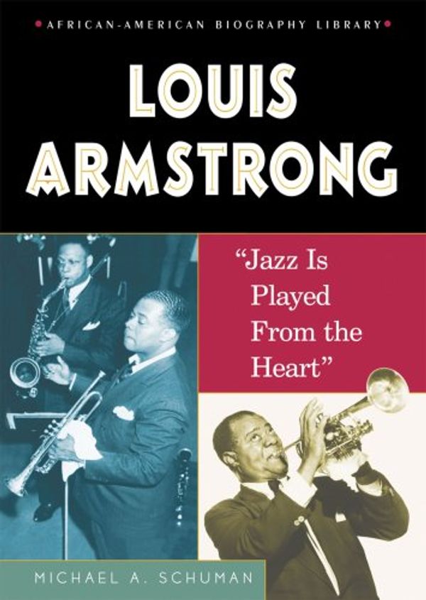 Cover Art for 9780766027008, Louis Armstrong by Michael A. Schuman
