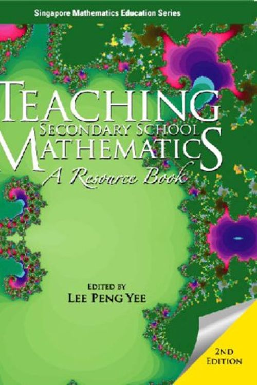 Cover Art for 9780071262439, Teaching Secondary School Mathematics: A Resource Book by Lee Peng Yee