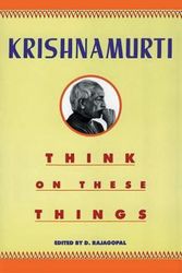 Cover Art for 9780060916091, Think on These Things by Jiddu Krishnamurti