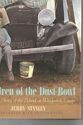 Cover Art for 9780329097790, Children of the Dust Bowl : the true story of the school at Weedpatch Camp / Jerry Stanley ; illustrated with photographs. by Jerry, 1941- Stanley