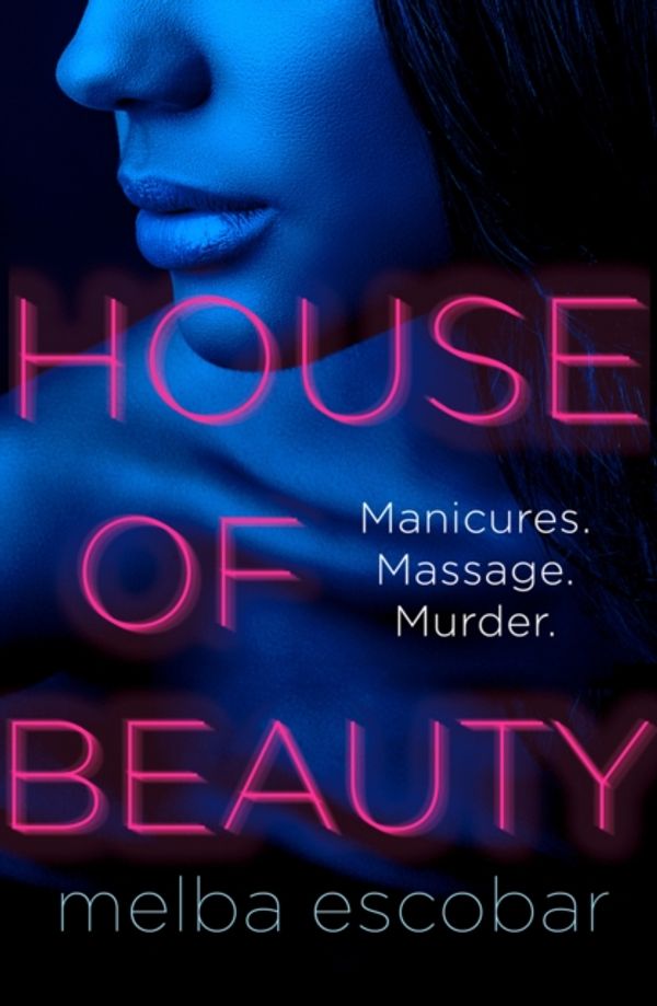 Cover Art for 9780008264239, House of Beauty by Melba Escobar