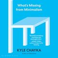 Cover Art for B07V3N7MPQ, The Longing for Less: Living with Minimalism by Kyle Chayka