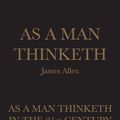 Cover Art for 9780692606667, As a Man ThinkethAs a Man Thinketh in the 21st Century by James Allen, Jane Allen