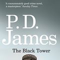 Cover Art for B017MYS3ZK, The Black Tower (Inspector Adam Dalgliesh Mystery) by P. D. James (2010-04-01) by Unknown