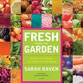 Cover Art for 9780789322302, Fresh from the Garden by Sarah Raven