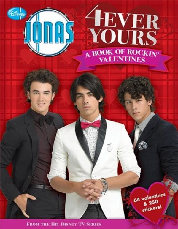 Cover Art for 9781423123811, Jonas: 4ever Yours by Disney Press