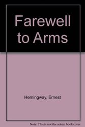 Cover Art for 9780671535544, A Farewell to Arms by Ernest Hemingway