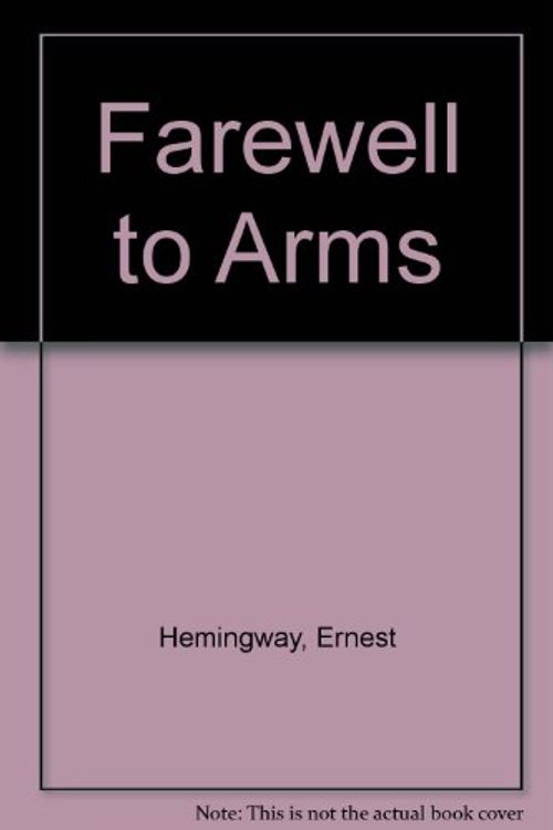 Cover Art for 9780671535544, A Farewell to Arms by Ernest Hemingway