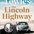 Cover Art for B0B6C65HSZ, The Lincoln Highway (Paperback) 7 July 2022 by Amor Towles