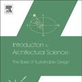 Cover Art for 9781136393389, Introduction to Architectural Science by Steven Szokolay